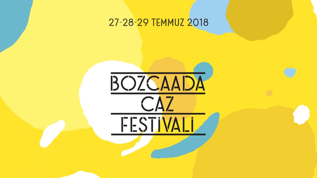 BOZCAADA CAZ FESTİVALİ 2018 PROGRAMI AÇIKLANDI