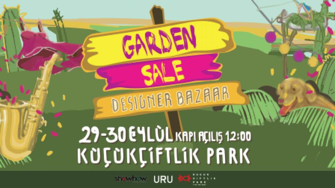 KEYİFLİ BİR HAFTA SONU GARDEN SALE'DA!